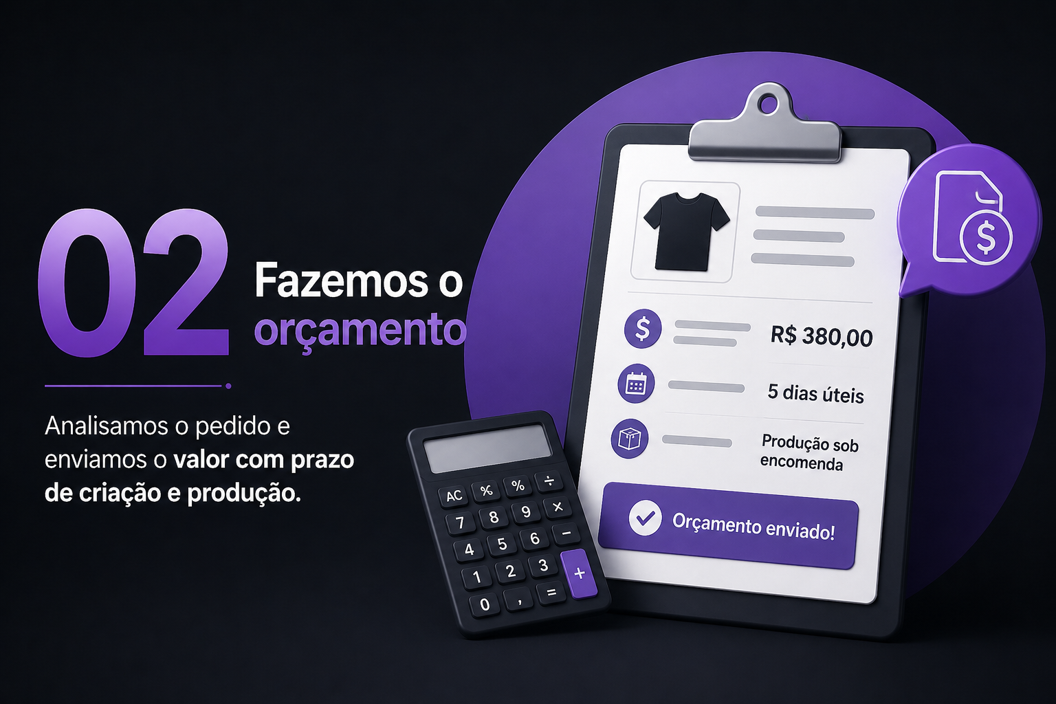 Fazemos o orçamento