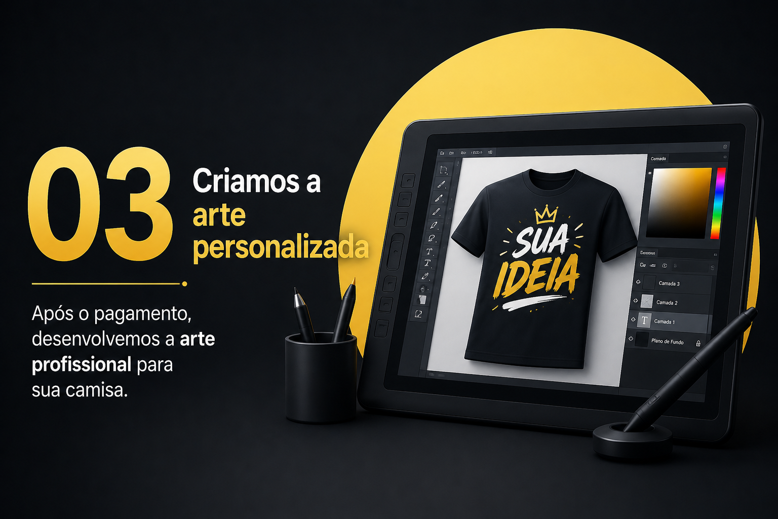 Criamos a arte personalizada
